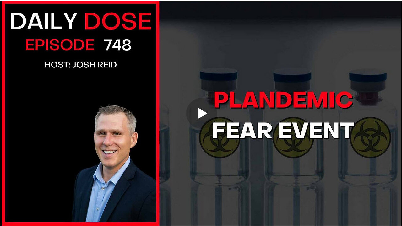 Plandemic Fear Event | Ep. 748 - Daily Dose