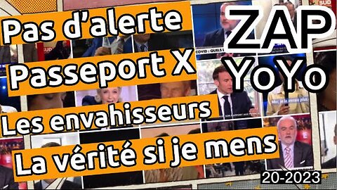 ZAPPING S20 « LA VÉRITÉ SI JE MENS »