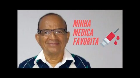 MINHA MÉDICA FAVORITA.