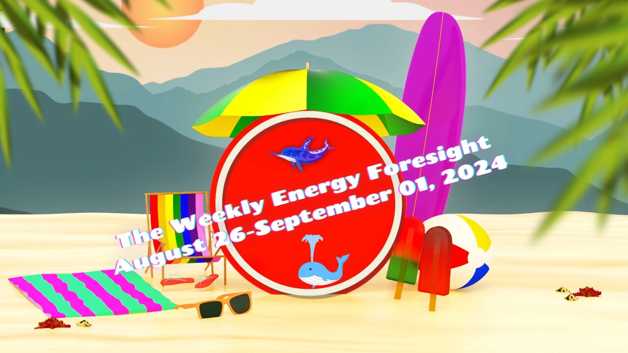 The Weekly Energy Foresight - August 26 - September 01, 2024