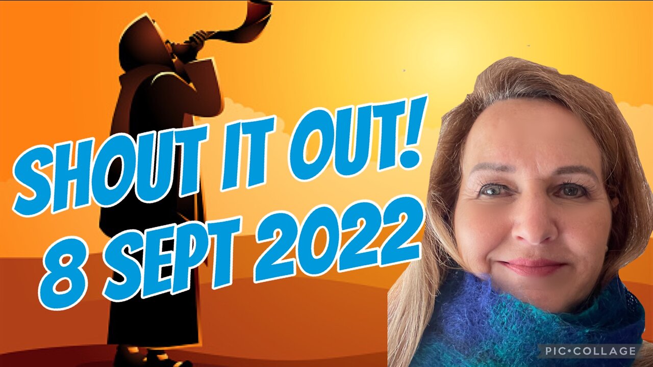 SHOUT IT OUT!/#Prophetic word for nations/8 Sept 2022