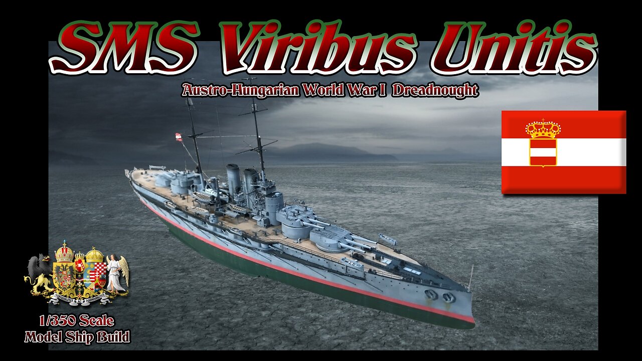 Building the Trumpeter 1/350 scale SMS Viribus Unitis WWI Dreadnought