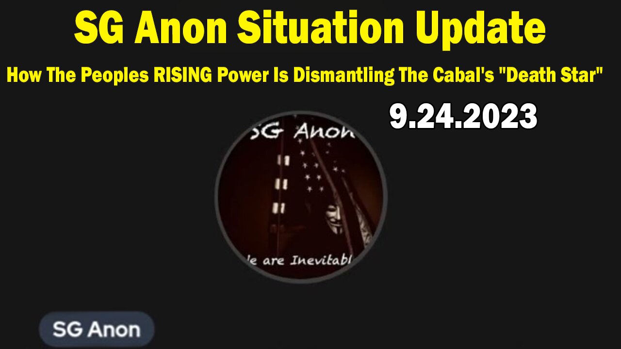 SG Anon Situation Update: How The Peoples RISING Power Is Dismantling The Cabal's "Death Star"