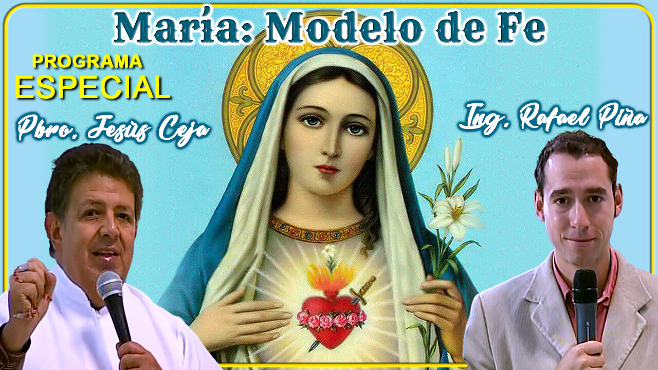 María modelo de fe - Padre Jesús Ceja Álvarez