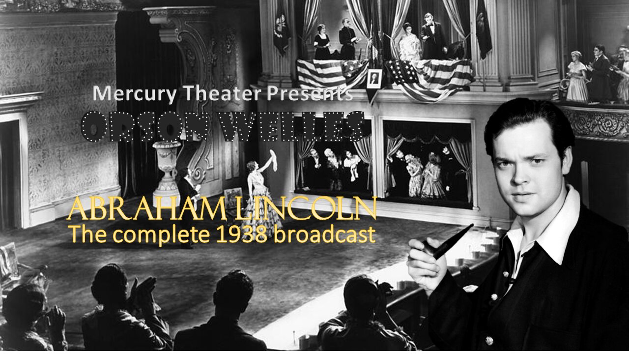 Mercury Theatre's Abraham Lincoln (8/15/1938) | Inspiring Radio Tribute to a Great Leader