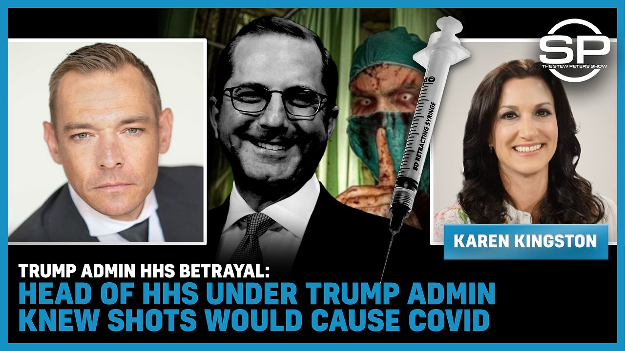 Trump Admin HHS BETRAYAL Head of HHS Under Trump Admin KNEW Shots Would Cause Covid