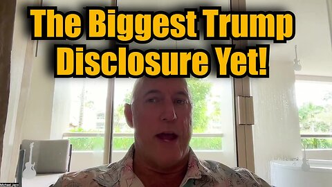 Michael Jaco 11/9/24 - The Biggest Trump Disclosure Yet!