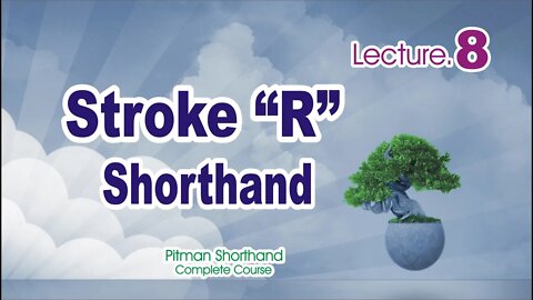 Stroke "R" - Class-8|Pitman shorthand Course |Sadar Khan Tv