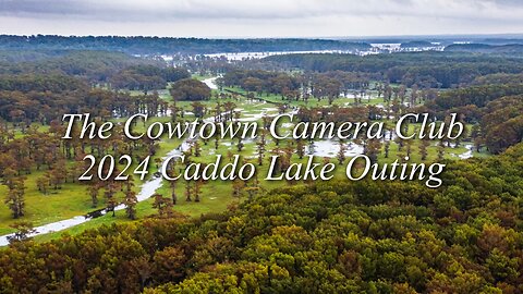 2024 Caddo Lake Outing Slideshow