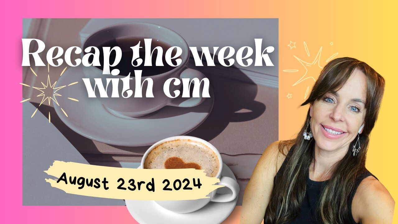 Recap the week with CM August 23rd