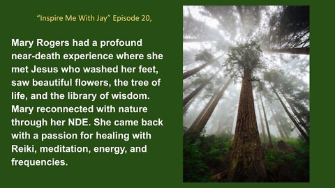 Mary had her feet washed by Jesus and saw the tree of life and library of wisdom during her NDE.