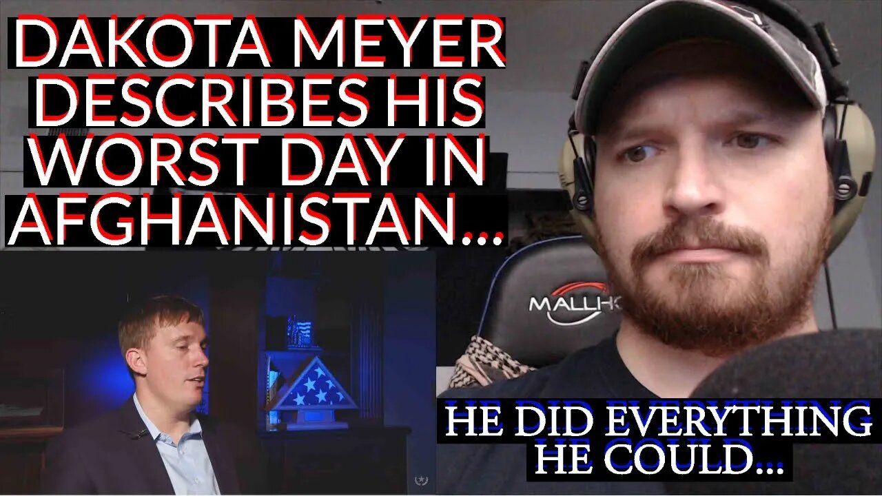 BLASTCAPBADGER DISCORD REACTION REQUEST! DAKOTA MEYER INTERVIEW ABOUT ONE OF HIS WORST DAYS....