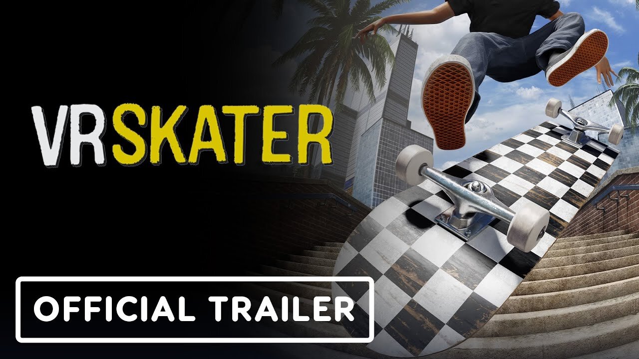 VR Skater - Official Pro Skaters Trailer | Perp Games VR Summer Showcase 2023