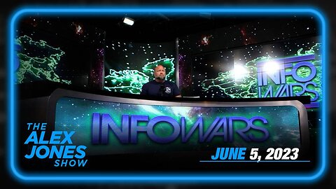 The Alex Jones Show MONDAY FULL SHOW 06/05/23