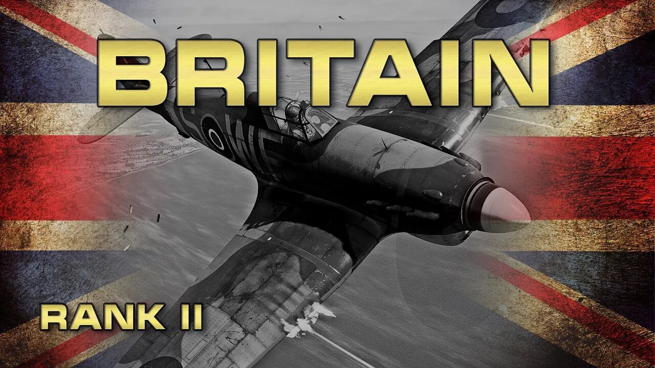 British Air Forces RANK II - Tutorial and Guide - War Thunder!