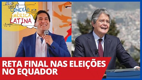 Reta final nas eleições no Equador - Conexão América Latina nº 51 - 06/04/21