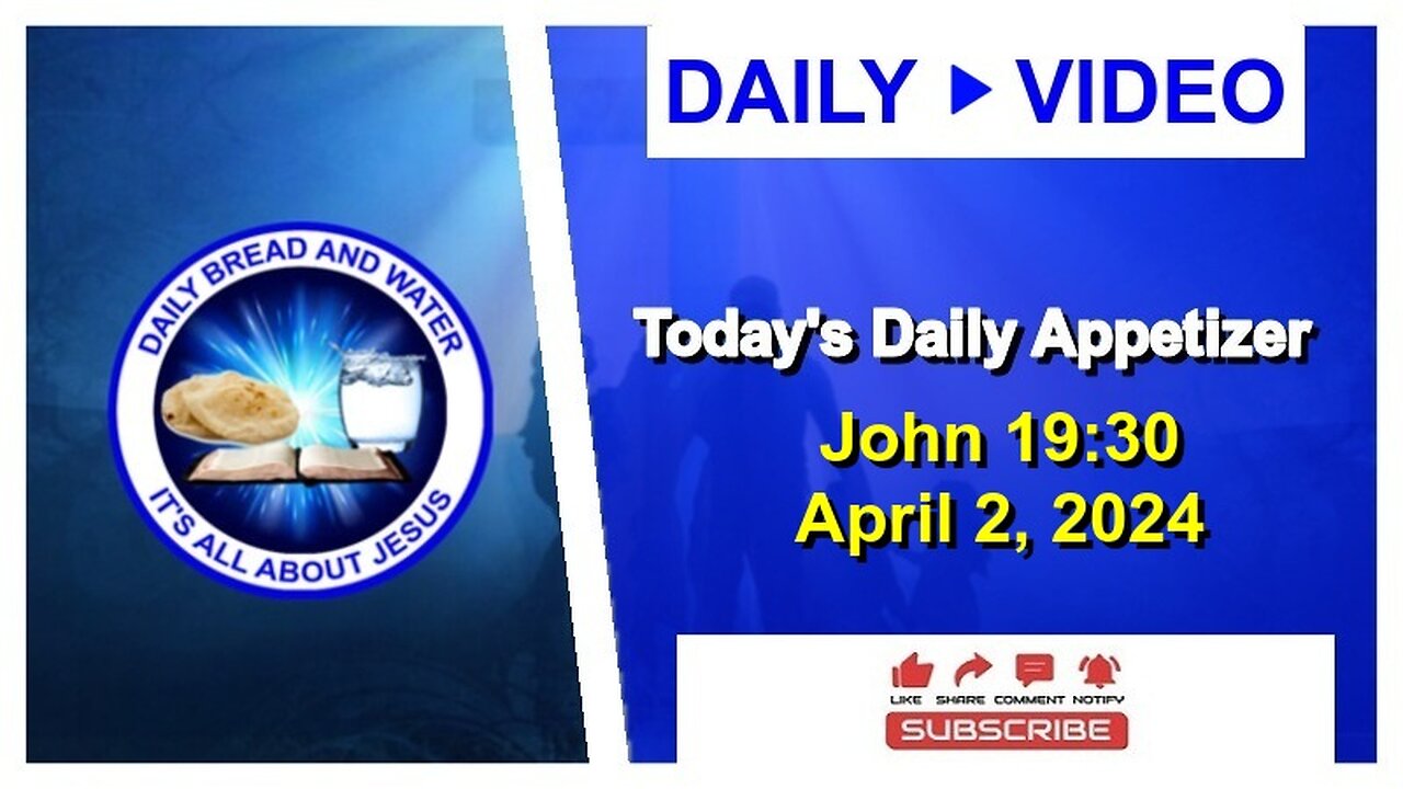 Today's Daily Appetizer (John 19:30)