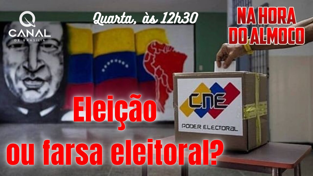 Venezuela: eleição ou farsa eleitoral?