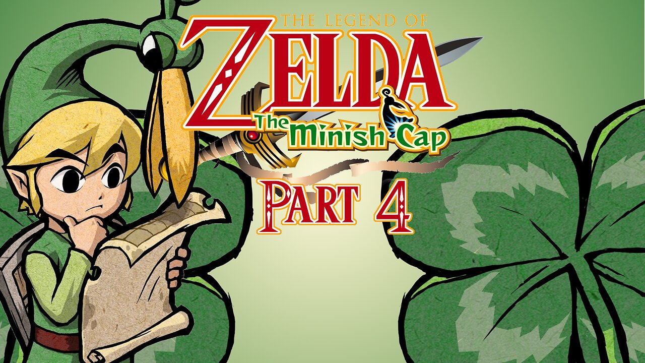 The Legend of Zelda: Minish Cap - Part 4