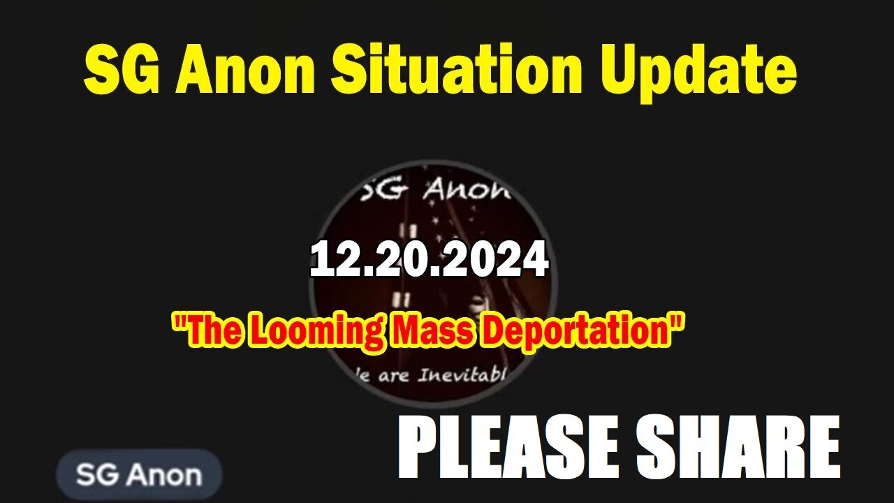 SG Anon & Patriot Underground Situation Update Dec 20: "The Looming Mass Deportation" PLEASE SHARE.