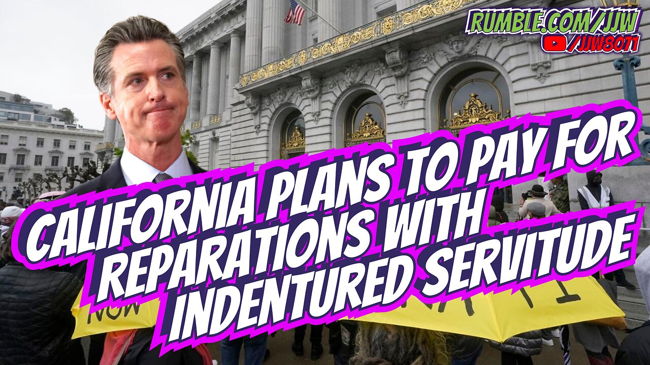 California Plans To Pay For Reparations With Indentured Servitude