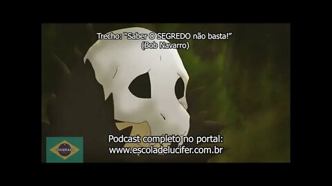 Criação de Realidades... Basta saber "O Segredo"? - Bob Navarro