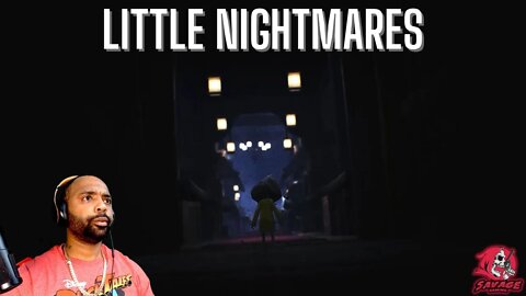 LITTLE NIGHTMARES [WALKTHROUGH] STREAM CLIPS