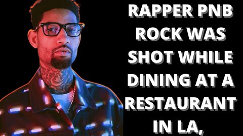 |NEWS| Rapper P&B Rock Shot At Local L.A Restaurant