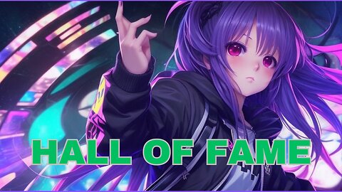 NIGHTCORE - HALL OF FAME