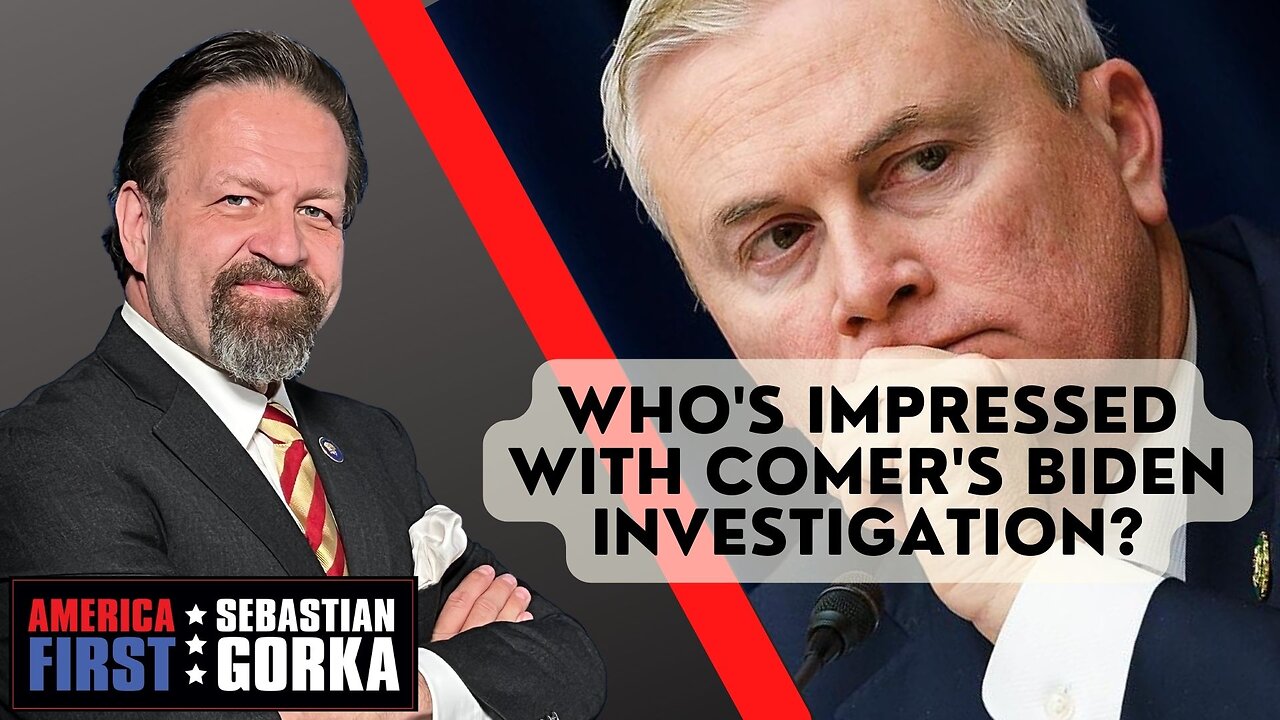 Who's impressed with Comer's Biden investigation? Natalie Winters with Dr. Gorka on AMERICA First