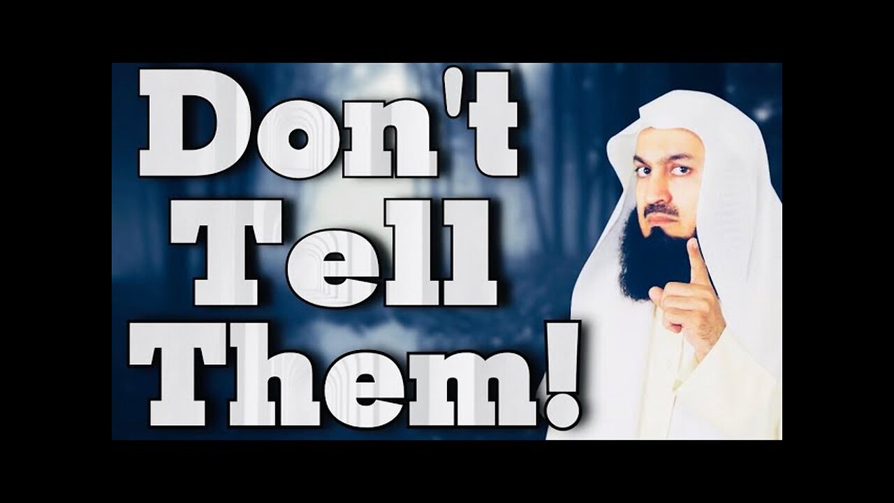 Three Secrets Keep Away From People & Your Life Will Change! -Mufti Menk