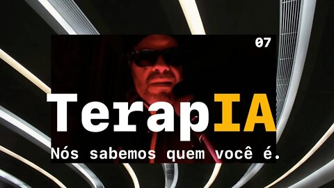 TerapIA - 07 - Humanidade tóxica