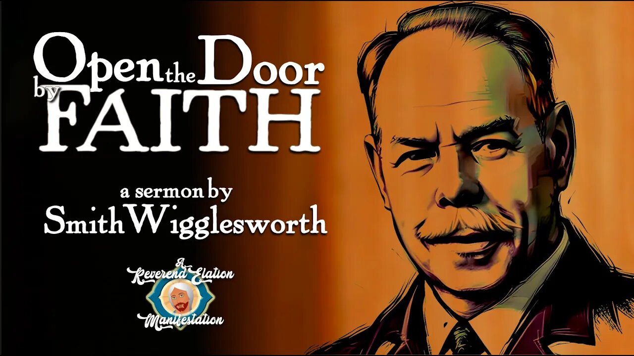 (Music Free) Open the Door by Faith ~ Smith Wigglesworth