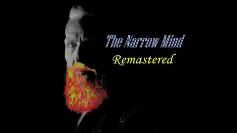 The Narrow Mind Remastered #84 The Rapture Passage