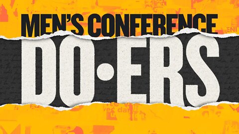 Doers: Men's Conference 2021 | Breakout Session | George Runyan