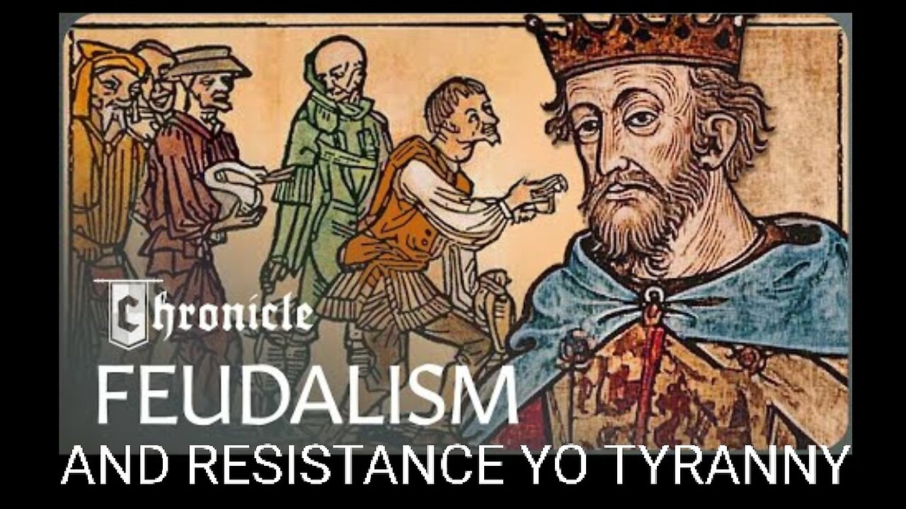 Medieval Feudalism, Explained. Foreign Rule, Insane Taxation For Endless Wars & Royal Tyranny