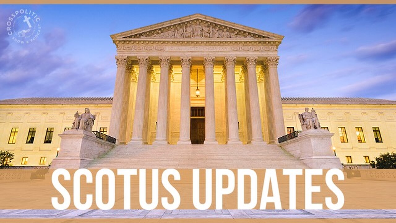 Catch up w/ The SCOTUS Updates! Guest Lawyers Davis Younts & Steve Thornton
