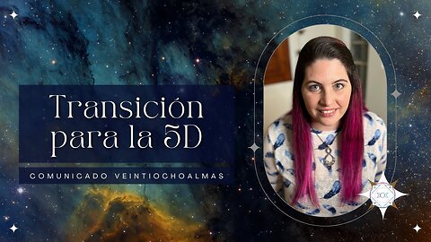 Transición para la 5D - comunicado veintiochoalmas