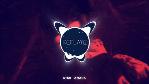 ETSU - Amara | Replaye