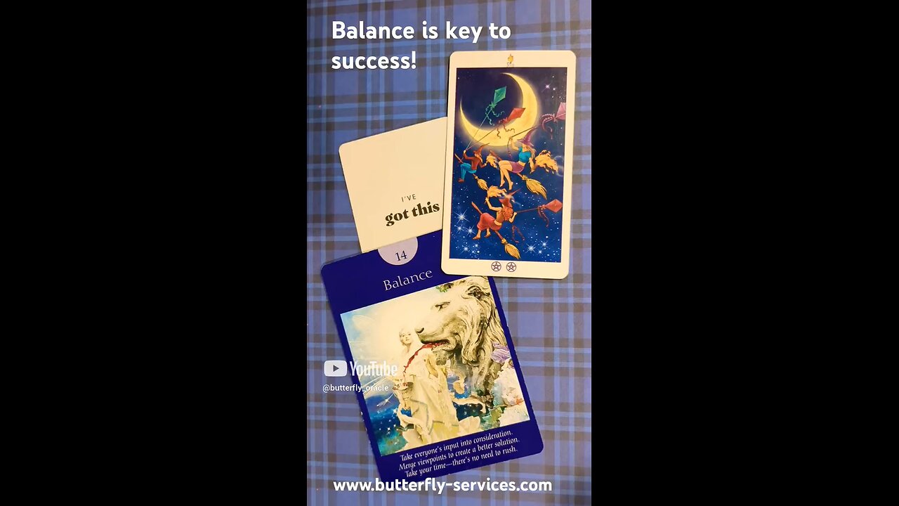 The key to success is a healthy balance! Butterfly Insightful Daily Tarot