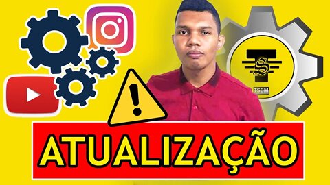 ATENÇÃO!! ATUALIZAÇÕES IMPORTANTES