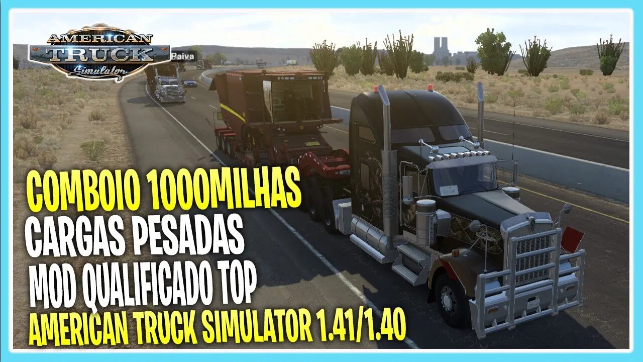 VIAGEM LONGA 1000 MILHAS COMBOIO COM AMIGOS PARTE 2 AMERICAN TRUCK SIMULATOR