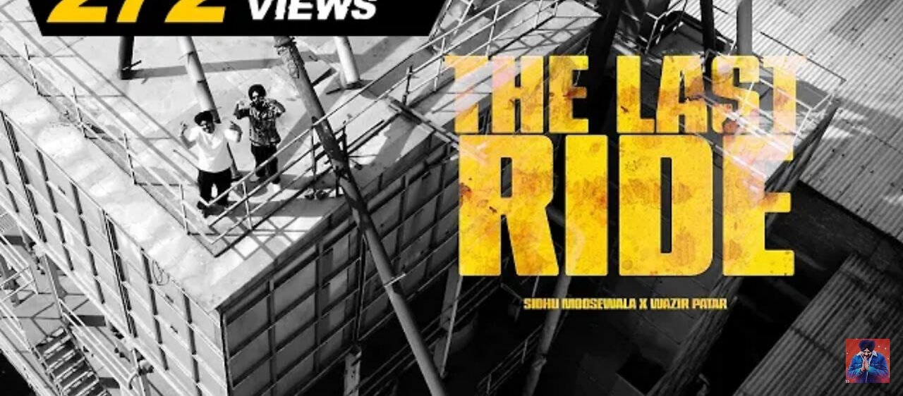 THE LAST RIDE - Offical Video _ Sidhu Moose Wala _ Wazir Patar BAsE Boosted