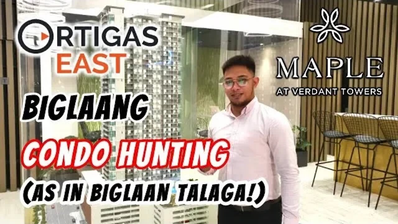 Biglaang Condo Hunting Sa Ortigas East