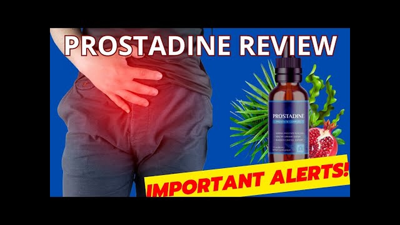 PROSTADINE REVIEW - PROSTATE AND URINARY NATURAL SOLUTION - CUSTOMER RESULTS