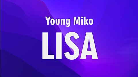 Young Miko - Lisa (Letra)