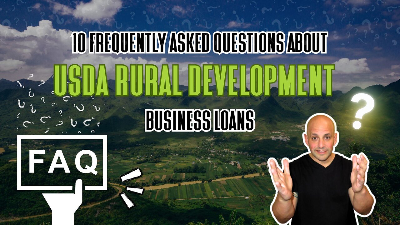 10 FAQs About Rural Development Business Loans {USDA B&I Loans}