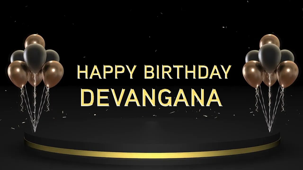 Wish you a very Happy Birthday Devangana