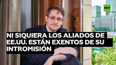 Ni siquiera los aliados de EE.UU. están exentos de su intromisión