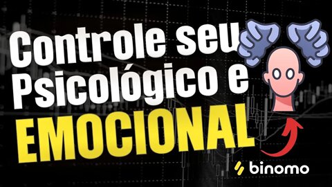 Controle seu psicológico e mude suas operações para sempre